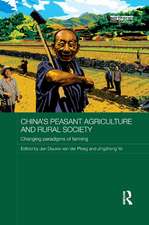 China's Peasant Agriculture and Rural Society: Changing paradigms of farming