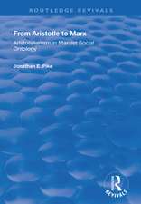 From Aristotle to Marx: Aristotelianism in Marxist Social Ontology