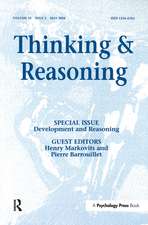 Development and Reasoning: A Special Issue of Thinking and Reasoning