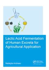 Lactic acid fermentation of human excreta for agricultural application