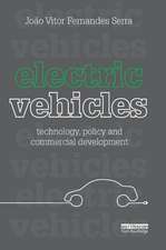 Electric Vehicles: Technology, Policy and Commercial Development