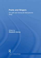 Poets and Singers: On Latin and Vernacular Monophonic Song