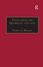 Texts from the Querelle, 1521–1615: Essential Works for the Study of Early Modern Women: Series III, Part Two, Volume 1