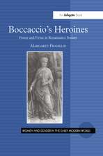 Boccaccio's Heroines: Power and Virtue in Renaissance Society