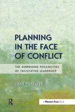 Planning in the Face of Conflict: The Surprising Possibilities of Facilitative Leadership