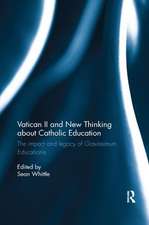 Vatican II and New Thinking about Catholic Education: The impact and legacy of Gravissimum Educationis