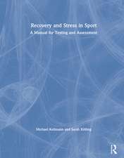 Recovery and Stress in Sport: A Manual for Testing and Assessment