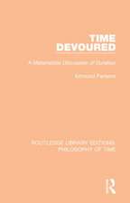Time Devoured: A Materialistic Discussion of Duration