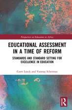 Educational Assessment in a Time of Reform: Standards and Standard Setting for Excellence in Education