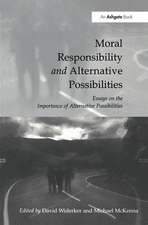 Moral Responsibility and Alternative Possibilities