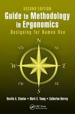 Guide to Methodology in Ergonomics: Designing for Human Use, Second Edition