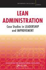 Lean Administration: Case Studies in Leadership and Improvement