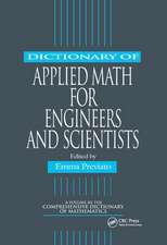 Dictionary of Applied Math for Engineers and Scientists