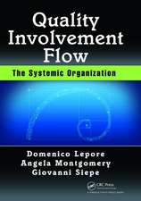 Quality, Involvement, Flow: The Systemic Organization