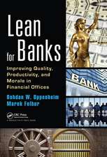 Lean for Banks: Improving Quality, Productivity, and Morale in Financial Offices