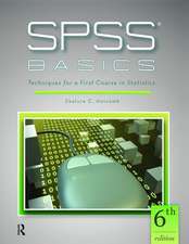 SPSS Basics: Techniques for a First Course in Statistics