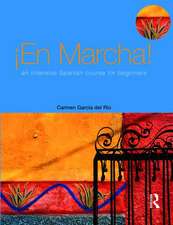 En Marcha: An Intensive Spanish Course for Beginners