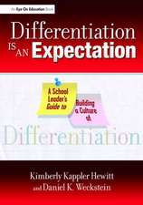 Differentiation Is an Expectation: A School Leader's Guide to Building a Culture of Differentiation