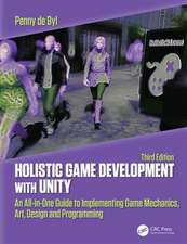 Holistic Game Development with Unity 3e: An All-in-One Guide to Implementing Game Mechanics, Art, Design and Programming