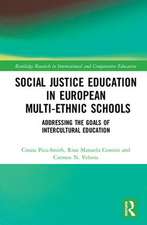 Social Justice Education in European Multi-ethnic Schools: Addressing the Goals of Intercultural Education