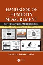 Handbook of Humidity Measurement, Volume 3: Sensing Materials and Technologies