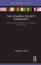 The US-Japan Security Community: Theoretical Understanding of Transpacific Relationships