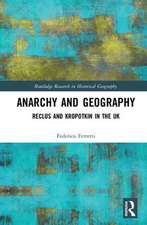 Anarchy and Geography: Reclus and Kropotkin in the UK