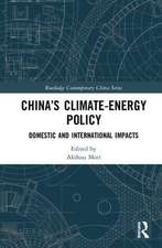 China’s Climate-Energy Policy: Domestic and International Impacts