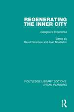 Regenerating the Inner City: Glasgow's Experience