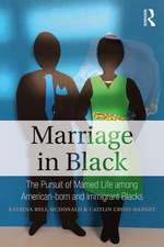 Marriage in Black: The Pursuit of Married Life among American-born and Immigrant Blacks