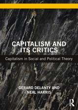 Capitalism and its Critics: Capitalism in Social and Political Theory