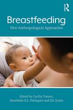 Breastfeeding: New Anthropological Approaches