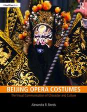 Beijing Opera Costumes: The Visual Communication of Character and Culture