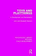 Toys and Playthings: In Development and Remediation