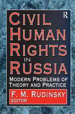 Civil Human Rights in Russia: Modern Problems of Theory and Practice