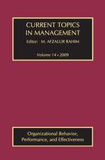 Current Topics in Management: Volume 14, Organizational Behavior, Performance, and Effectiveness