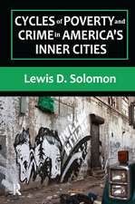 Cycles of Poverty and Crime in America's Inner Cities