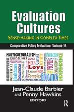 Evaluation Cultures: Sense-Making in Complex Times