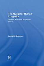 The Quest for Human Longevity: Science, Business, and Public Policy