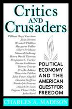 Critics and Crusaders: Political Economy and the American Quest for Freedom