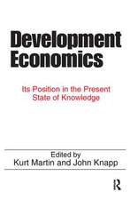 Development Economics: Its Position in the Present State of Knowledge