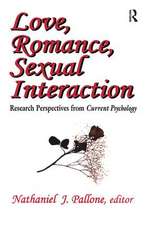 Love, Romance, Sexual Interaction: Research Perspectives from 