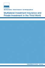 Multilateral Investment Insurance and Private Investment in the Third World