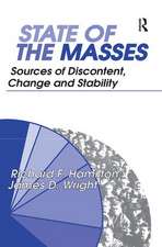 State of the Masses: Sources of Discontent, Change and Stability