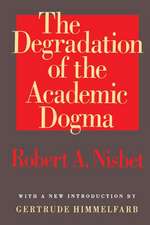 The Degradation of the Academic Dogma