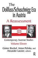 The Dollfuss/Schuschnigg Era in Austria: A Reassessment