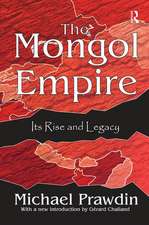 The Mongol Empire: Its Rise and Legacy