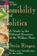 The Possibility of Politics: A Study in the Political Economy of the Welfare State