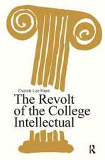 The Revolt of the College Intellectual