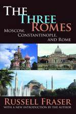 The Three Romes: Moscow, Constantinople, and Rome